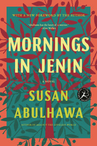 Mornings in Jenin (A Novel) by Susan Abulhawa, 9781608190461