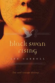Black Swan Rising - 9780765325976 by Lee Carroll, 9780765325976