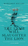 The Lamb Will Slaughter the Lion by Margaret Killjoy, 9780765397362
