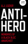 Anti-Hero (Memories of a Black Bloc Anarchist) by A.J. Lozier, 9781789048285