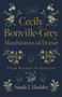 Cecily Bonville-Grey - Marchioness of Dorset (From Riches to Royalty) by Sarah J. Hodder, 9781789049022