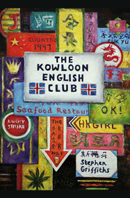 The Kowloon English Club by Stephen Griffiths, 9789887963875