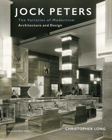 Jock Peters, Architecture and Design (The Varieties of Modernism) by Christopher Long, 9781735600116