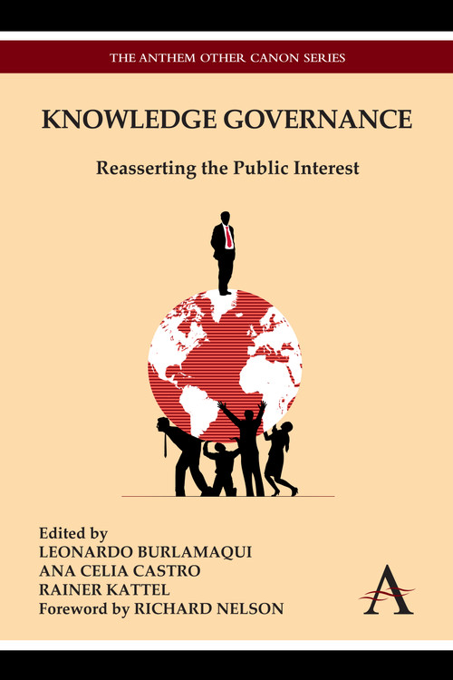 Knowledge Governance (Reasserting the Public Interest) by Leonardo Burlamaqui, Anna Célia Castro, Rainer Kattel, Richard Nelson, 9781783083169