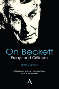 On Beckett (Essays and Criticism) by S. E. Gontarski, S. E. Gontarski, 9781783081547