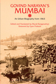 Govind Narayan's Mumbai (An Urban Biography from 1863) - 9781843313052 by Murali Ranganathan, Gyan Prakash, 9781843313052