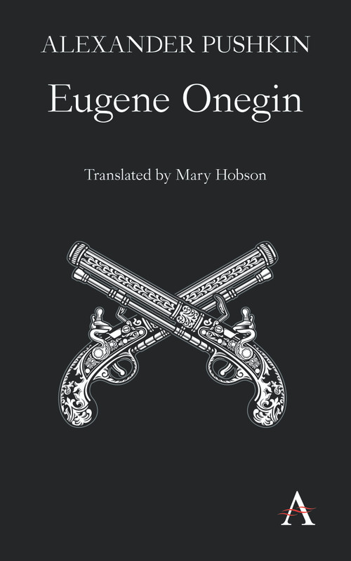 Eugene Onegin (A Novel in Verse) by Alexander Pushkin, Mary Hobson, 9781783084586