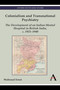 Colonialism and Transnational Psychiatry (The Development of an Indian Mental Hospital in British India, c. 1925-1940) - 9781783083527 by Waltraud Ernst, 9781783083527