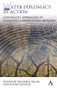 Water Diplomacy in Action (Contingent Approaches to Managing Complex Water Problems) by Shafiqul Islam, Kaveh Madani, 9781783084937