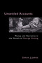 Unsettled Accounts (Money and Narrative in the Novels of George Gissing) by Simon J. James, 9781843311089
