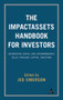 The ImpactAssets Handbook for Investors (Generating Social and Environmental Value through Capital Investing) by Jed Emerson, 9781783088614