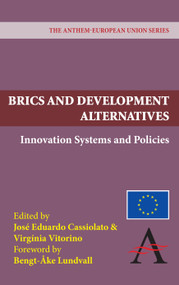 BRICS and Development Alternatives (Innovation Systems and Policies) - 9781843318309 by José Eduardo Cassiolato, Virginia Vitorino, Bengt-Åke Lundvall, 9781843318309