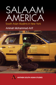 Salaam America (South Asian Muslims in New York) by Amminah Mohammad-Arif, 9781843310105