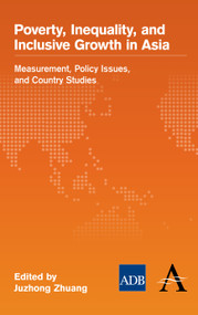 Poverty, Inequality, and Inclusive Growth in Asia (Measurement, Policy Issues, and Country Studies) - 9780857284143 by Juzhong Zhuang, 9780857284143