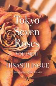 Tokyo Seven Roses (Volume II) by Hisashi Inoue, Jeffrey Hunter, 9780857280459