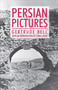 Persian Pictures by Gertrude Bell, Liora Lukitz, 9781843311690