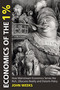 Economics of the 1% by John F. Weeks, 9780857281081