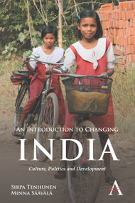 An Introduction to Changing India (Culture, Politics and Development) by Sirpa Tenhunen, Minna Säävälä, 9780857288059
