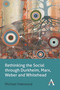 Rethinking the Social through Durkheim, Marx, Weber and Whitehead by Michael Halewood, 9781783083695
