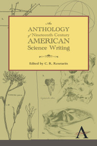 An Anthology of Nineteenth-Century American Science Writing - 9781783080625 by C. R. Resetarits, 9781783080625