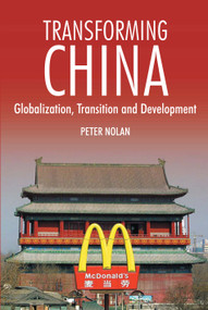 Transforming China (Globalization, Transition and Development) - 9781843311232 by Peter Nolan, 9781843311232