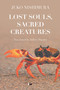 Lost Souls, Sacred Creatures by Juko Nishimura, Jeffrey Hunter, 9780857281289