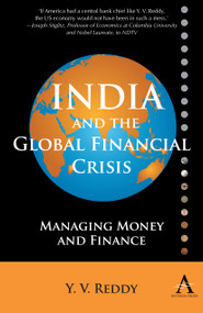 India and the Global Financial Crisis (Managing Money and Finance) - 9781843318835 by Y. V. Reddy, 9781843318835