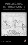 Intellectual Entertainments (Eight Dialogues on Mind, Consciousness and Thought) by P. M. S. Hacker, 9781785275555