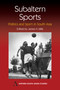 Subaltern Sports (Politics and Sport in South Asia) - 9781843311683 by James H. Mills, 9781843311683