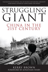 Struggling Giant (China in the 21st Century) by Kerry Brown, Jonathan Fenby, 9781843312789