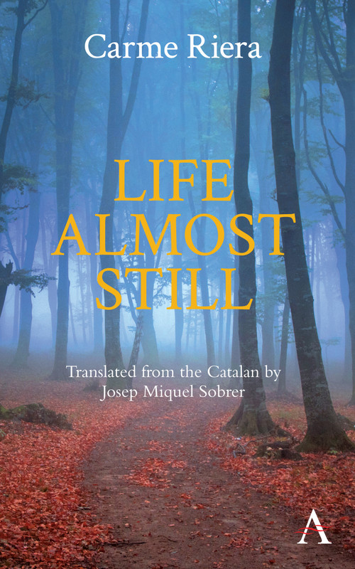 Life Almost Still by Carme Riera, Josep Sobrer, 9781783084616