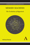 Memory Machines (The Evolution of Hypertext) by Belinda Barnet, 9781783083442