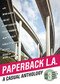 Paperback L.A. Book 3 (A Casual Anthology:  Secrets, SigAlerts, Ravines, Records) by Susan LaTempa, Karen Tei Yamashita, Lisa See, Carey McWilliams, Jonathan Gold, 9781945551499