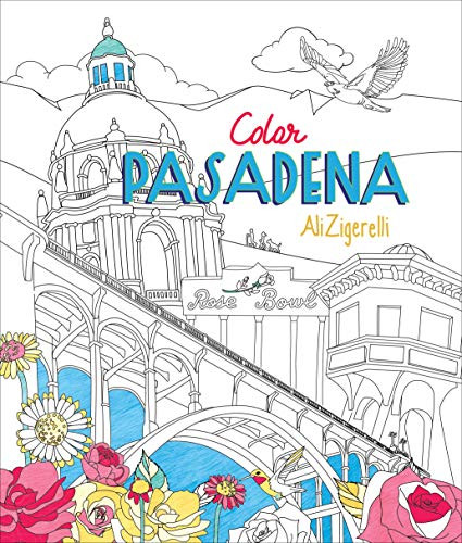Color Pasadena by Ali Zigerelli, Dorie Bailey, 9781938849879