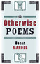 Otherwise Poems by Oscar Mandel, 9781938849558