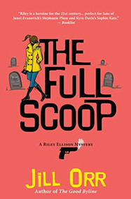 The Full Scoop (A Riley Ellison Mystery) - 9781945551802 by Jill Orr, 9781945551802