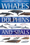 Whales, Dolphins and Seals (A field guide to the marine mammals of the world) by Hadoram Shirihai, Brett Jarrett, 9781472969668