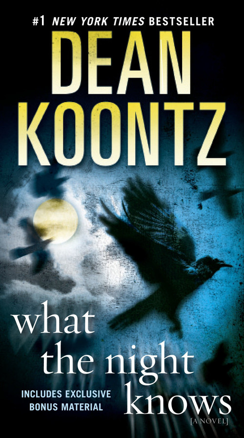 What the Night Knows (A Novel) by Dean Koontz, 9780553593075