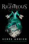 The Righteous by Renée Ahdieh, 9781984812612