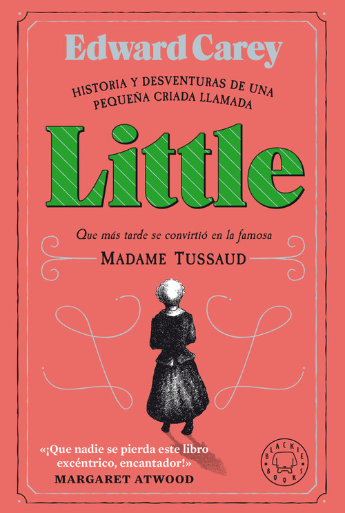 Little (Spanish Edition) by Edward Carey, 9788418187940