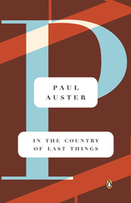 In the Country of Last Things by Paul Auster, 9780140097054