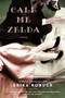 Call Me Zelda by Erika Robuck, 9780451239921