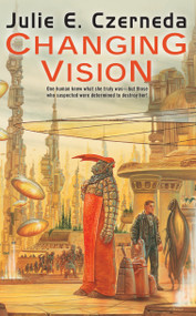Changing Vision by Julie E. Czerneda, 9780756411954