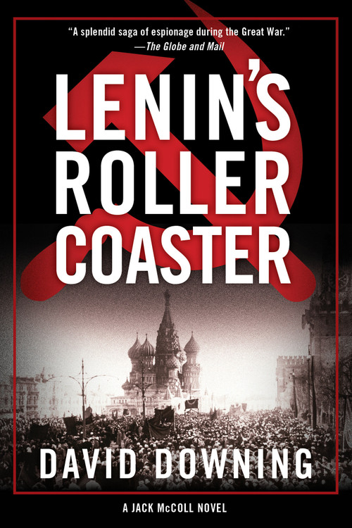 Lenin's Roller Coaster by David Downing, 9781616958916
