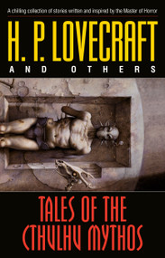 Tales of the Cthulhu Mythos (Stories) by H. P. Lovecraft, James Turner, Robert Bloch, Ramsey Campbell, Brian Lumley, 9780345422040