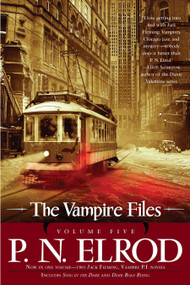 The Vampire Files, Volume Five by P. N. Elrod, 9781937007126