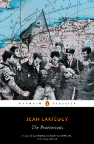 The Praetorians by Jean Larteguy, Xan Fielding, General Stanley McChrystal, 9780143110231