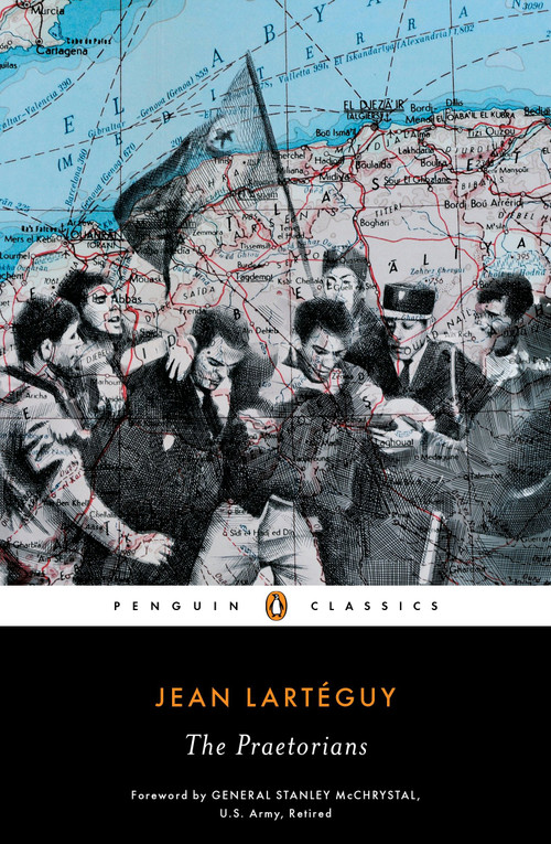 The Praetorians by Jean Larteguy, Xan Fielding, General Stanley McChrystal, 9780143110231