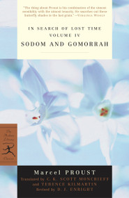 In Search of Lost Time Volume IV Sodom and Gomorrah by Marcel Proust, C.K. Scott Moncrieff, Terence Kilmartin, D.J. Enright, 9780375753107