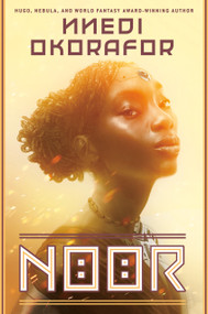 Noor by Nnedi Okorafor, 9780756416096